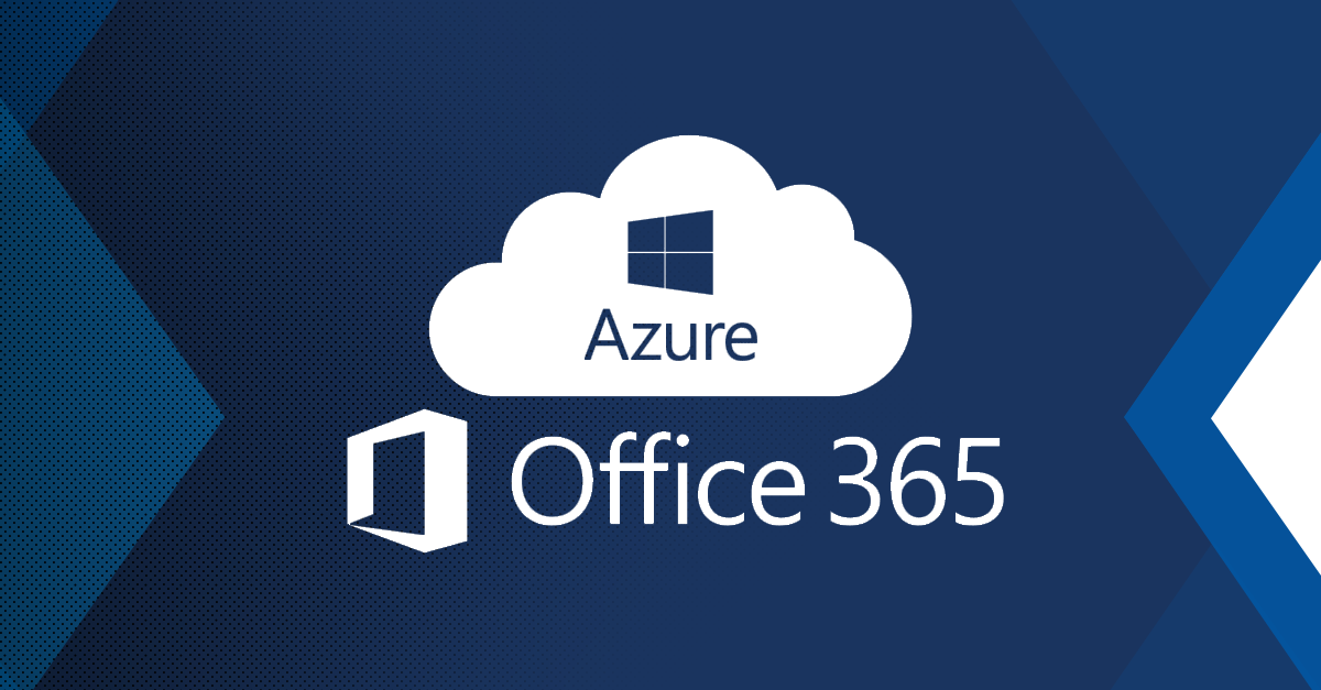 Microsoft O365 and Azure