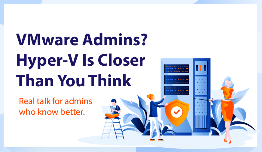 VMware Vs Hyper-V. All you need to know