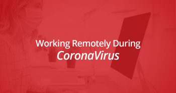 Working Remotely During CoronaVirus